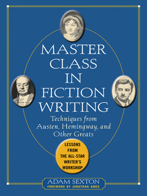 Title details for Master Class in Fiction Writing by Adam Sexton - Available